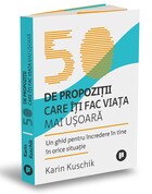 Link explicații „50 de propoziții care îți fac viața mai ușoară“.