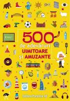 Detaliile cărții „500 de adevăruri uimitoare și amuzante“.