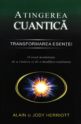 Copertă carte: Atingerea cuantică - Transformarea esenței