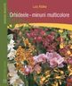 Copertă carte: Orhideele - minuni multicolore