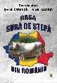 Rasa Sura de Stepă din România. Editura Alfa