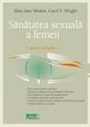 Sănătatea sexuală a femeii. Editura Meteor Press