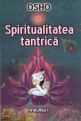 Copertă carte: Spiritualitatea tantrică - vol. 1