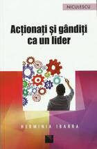 Link spre detalii „Acționați și gândiți ca un lider“.