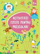 Descriere carte „Activități istețe pentru preșcolari (5 ani +)“.