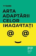 Explicații detaliate carte „Arta adaptării celor inadaptați“.