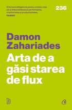 Link spre detalii „Arta de a găsi starea de flux“.