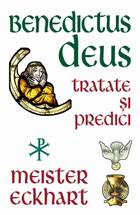 Descrierea cărții „Benedictus Deus - Tratate și Predici“.