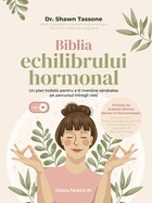 Detaliile cărții „Biblia echilibrului hormonal“.