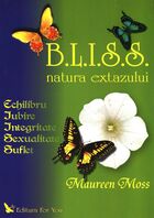 Link spre detalierea cărții „B.L.I.S.S. Natura extazului“.