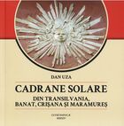 Descrierea detaliată a cărții „Cadrane solare din Transilvania, Banat, Crișana și Maramureș“.