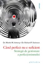 Detalii despre cartea „Când perfect nu e suficient“.