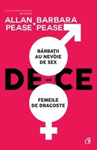 Descriere „De ce bărbații au nevoie de sex, iar femeile de dragoste“.