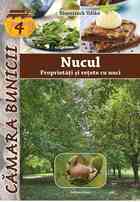 Descriere carte „Nucul - proprietăți și rețete cu nuci“.