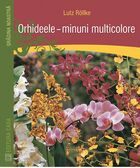 Linkul cărții „Orhideele - minuni multicolore“.