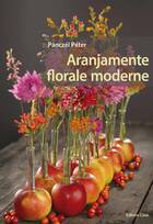 Explicații detaliate carte „Aranjamente florale moderne“.