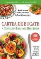 Descriere carte „Cartea de bucate a Centrului LifeStyle Herghelia“.