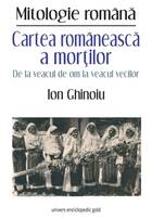 Descriere carte „Cartea românească a morților“.