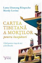 Link către detalierea cărții „Cartea tibetană a morților pentru începători“.