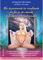 Link detaliere carte „Ce înseamnă în realitate să fii și să rămâi o femeie excepțională“.