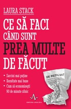 Descriere „Ce să faci când sunt prea multe de făcut“.
