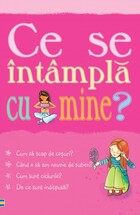 Informații carte „Ce se întâmplă cu mine? (pentru fete)“.
