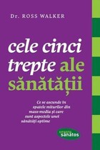 Detalii carte „Cele cinci trepte ale sănătății“.