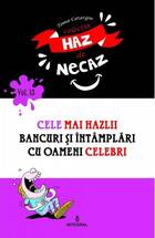 Detaliile cărții „Cele mai hazlii bancuri și întâmplări cu oameni celebri“.