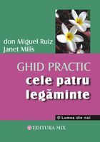 Link spre „Cele patru legăminte. Ghid practic pentru redobândirea libertății personale“.