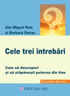 Explicații „Cele trei întrebări“.