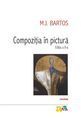 Compoziția în pictură. Editura Polirom