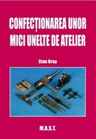 Detalii despre cartea „Confecționarea unor mici unelte de atelier“.