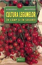 Link spre detalii carte „Cultura legumelor în câmp și în solarii“.