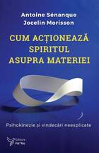 Linkul cărții „Cum acționează spiritul asupra materiei“.