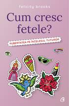 Link către detalierea cărții „Cum cresc fetele?“.