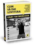 Descriere carte „Cum să dai lovitura“.