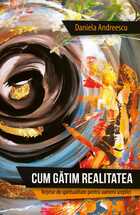 Detalii carte „Cum gătim realitatea“.