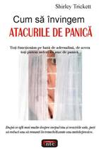 Informații carte „Cum să învingem atacurile de panică“.