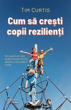 Descrierea detaliată a cărții „Cum să crești copii rezilienți“.