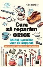 Link detalii carte „Cum să reparăm orice“.