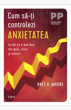 Link către detalii „Cum să-ți controlezi anxietatea“.