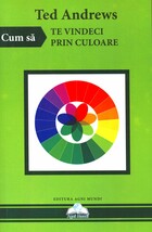 Copertă carte: Cum să te vindeci prin culoare