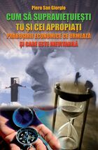Link descriere carte „Cum să supraviețuiești tu și cei apropiați prăbușirii economice ce urmează și care este inevitabilă“.