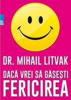 Detaliere a cărții „Dacă vrei să găsești fericirea!“.