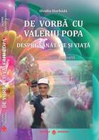 Link explicații „De vorbă cu Valeriu Popa“.