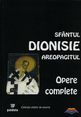 Dionisie Areopagitul. Opere complete. Editura Paideia
