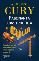 Detalii despre cartea „Fascinanta construcție a eului“.