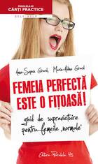 Descriere „Femeia perfectă este o fițoasă! (1)“.