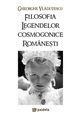 Filosofia legendelor cosmogonice românești. Editura Paideia