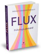 Link detaliere carte „Flux. Psihologia fericirii“.